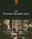 The Voting Rights Act : Securing The Ballot