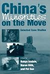 China's Minorities on the Move: Selected Case Studies (East Gate Books)