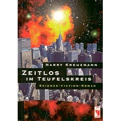 Zeitlos im Teufelskreis. Science-fiction Roman