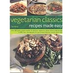 Vegetarian Classics: Recipes Made Easy: Over 200 Quick, Simple, Healthy & Delicious Vegatarian Dishes Shown Step-by-Step in 800 Clear Photographs for Guaranteed Fabolous Results Every Time book cover