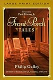 Front Porch Tales: Warm-Hearted Stories of Family, Faith, Laughter and Love