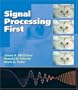 Signal Processing First