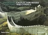 Castles, Fortresses and Citadels (Unfolding History)