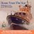 Home from the Sea: Dedicated to the Great Rnli Family