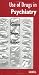 Use of Drugs in Psychiatry: The Evidence from Psychopharmacology