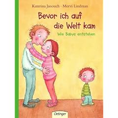 Bevor ich auf die Welt kam: Wie Babys entstehen