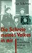 Die Schreie meines Volkes in mir. Wie ich als j�dische Partisanin den Holocaust �berlebte