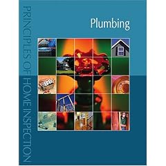 Principles of Home Inspection:  Plumbing (Principles of Home Inspection)