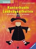 Produkt-Bild: Kunterbunte Laubs&auml;gearbeiten. Von der Hampelhexe bis zum Memob&auml;r