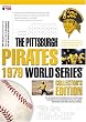 The Pittsburgh Pirates 1979 World Series Collector's Edition