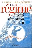 Le régime anti-rétention d'eau