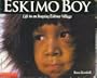 Eskimo Boy ~ Life in an Inupiaq Eskimo Village