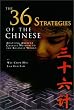 The 36 Strategies of the Chinese: Adapting Ancient Chinese Wisdom to the Business World