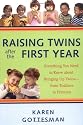 Raising Twins After the First Year: Everything You Need to Know About Bringing Up Twins, from Toddlers to Preteens