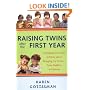Raising Twins After the First Year: Everything You Need to Know About Bringing Up Twins - from Toddlers to Preteens