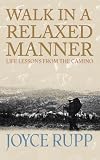 Cover of Walk in a Relaxed Manner by Joyce Rupp 1570756163