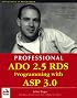 Professional ADO 2.5 RDS Programming with ASP 3.0