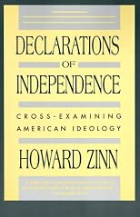 Declarations of Independence :  Cross-Examining American Ideology