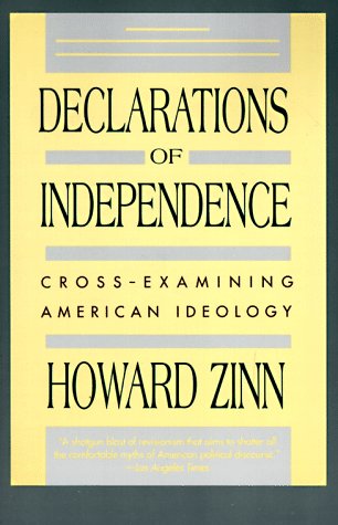 declarations of independence cross examining american ideology