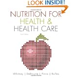 Nutrition for Health and Health Care by Ellie Whitney, Linda Kelly DeBruyne, Kathryn Pinna and Sharon Rady Rolfes