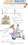 When in Rome...: A Novel of Piazzas and Passion