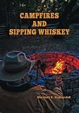 Search : Campfires and Sipping Whiskey: Down the Dusty Road with Some Extraordinary People
