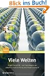 Viele Welten: Hugh Everett III - ein...