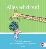Alles wird gut 2012. Postkartenkalender