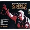 30 Anni Di Ortodossia (CD+DVD)