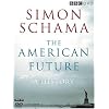 Simon Schama's The American Future: A History [DVD]