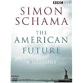 Simon Schama's The American Future: A History [DVD]