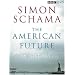 Simon Schama's The American Future: A History [DVD]