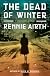 The Dead of Winter: A John Madden Mystery