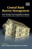 Central Bank Reserve Management: New Trends from Liquidity to Return