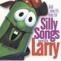 VeggieTales: Silly Songs With Larry (Lyrics included with album)
