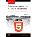 Sviluppare giochi con html5 e javascript