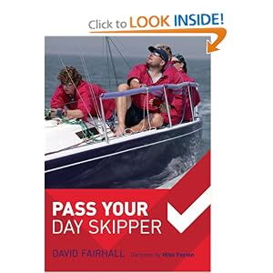 Click here to buy Pass Your Day Skipper by David Fairhall.