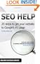 SEO Help: 20 Search Engine Optimization steps to get your website to Google's #1 page