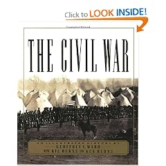 The Civil War: An Illustrated History by Geoffrey C. Ward, Ric Burns and Ken Burns