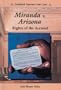 Miranda V. Arizona: Rights of the Accused (Landmark Supreme Court Cases)