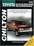 Toyota: Pick-Ups/Land Cruiser/4Runner 1989-96 (Chilton's Total Car Care Repair Manual)