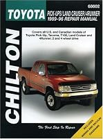 Toyota: Pick-Ups/Land Cruiser/4Runner 1989-96 (Chilton's Total Car Care Repair Manual)