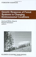 Genetic Response of Forest Systems to Changing Environmental Conditions (Forestry Sciences)