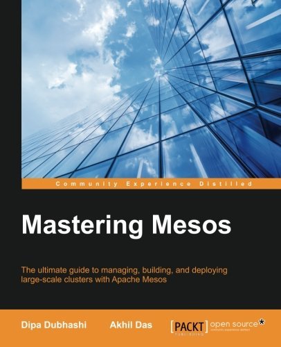 Mastering Mesos