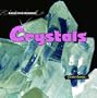 Crystals (Rocks and Minerals)