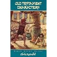 Old Testament characters: Bible study guide by Charles R Swindoll