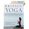 Kripalu Yoga: A Guide to Practice On and Off the Mat