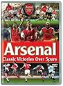 Arsenal FC - Victories Over Spurs [DVD]