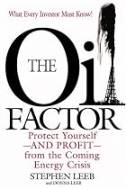 The Oil Factor: Protect Yourself and Profit from the Coming Energycrisis