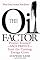 The Oil Factor